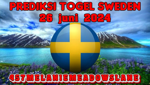 PREDIKSI TOGEL SWEDEN, 26 JUNI 2024