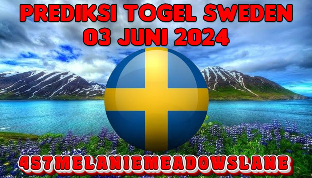 PREDIKSI TOGEL SWEDEN 03 JUNI 2024