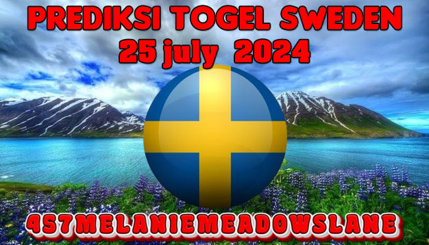 PREDIKSI TOGEL SWEDEN, 25 JULY 2024