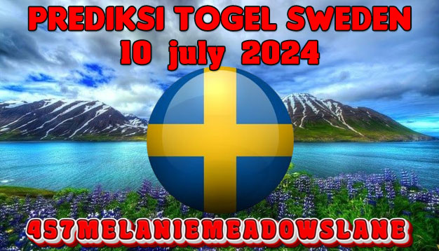 PREDIKSI TOGEL SWEDEN, 10 JULY 2024