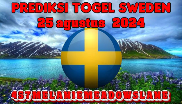 PREDIKSI TOGEL SWEDEN, 25 AGUSTUS 2024