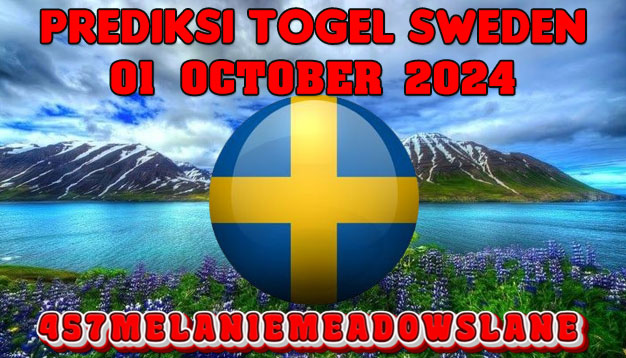 PREDIKSI TOGEL SWEDEN, 01 OKTOBER 2024