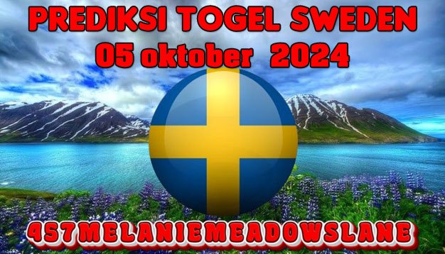 PREDIKSI TOGEL SWEDEN, 05 OKTOBER 2024